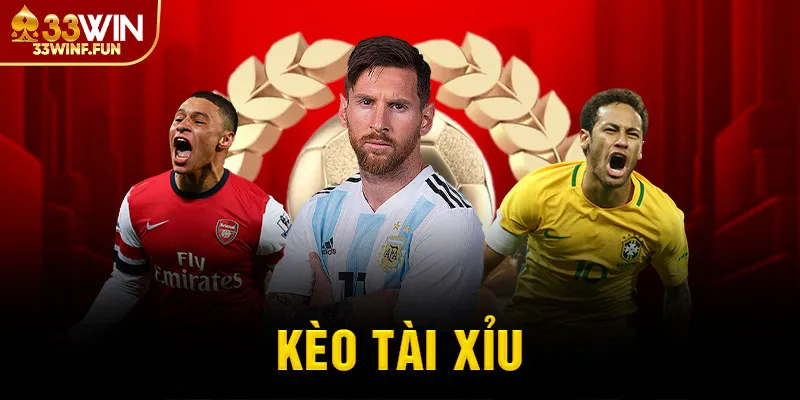 Kèo tài xỉu 33WIN